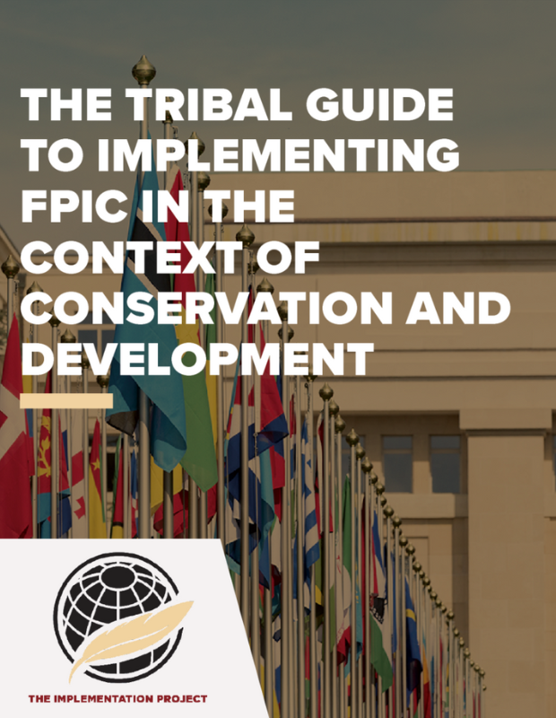 Cover page of The Tribal Guide to the Implementing FPIC in the Context of Conservation and Development