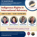 Join TIP for "Indigenous Rights in International Advocacy" – June 16, 2026