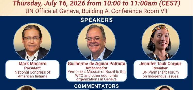 “Realizing the WIPO Treaty on Intellectual Property, Genetic Resources & Associated Traditional Knowledge,” Side Event at the 19th Session of EMRIP “Realizing the WIPO Treaty on Intellectual Property, Genetic Resources & Associated Traditional Knowledge,” Side Event at the 19th Session of EMRIP