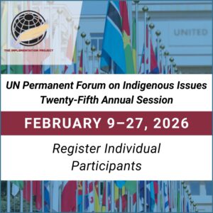 UN Permanent Forum on Indigenous Issues 2026 - Deadline to Register is February 27, 2026