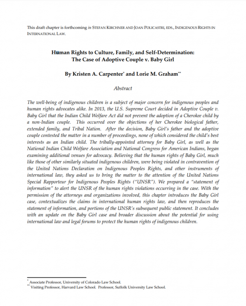 Human Rights to Culture, Family, and Self-Determination: The Case of Adoptive Couple v. Baby Girl; by Kristen A. Carpenter and Lorie M. Graham