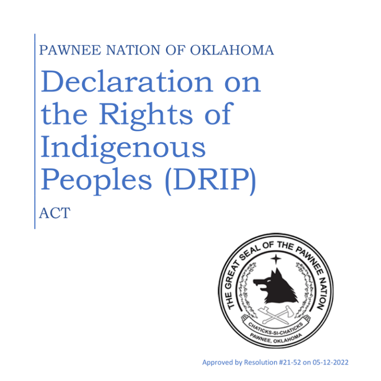 Pawnee Nation Passes Landmark “Pawnee Nation Declaration On The Rights ...